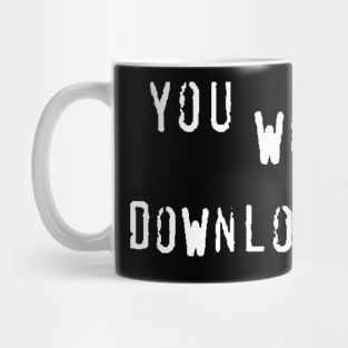 You Wouldn't Download an NFT Mug